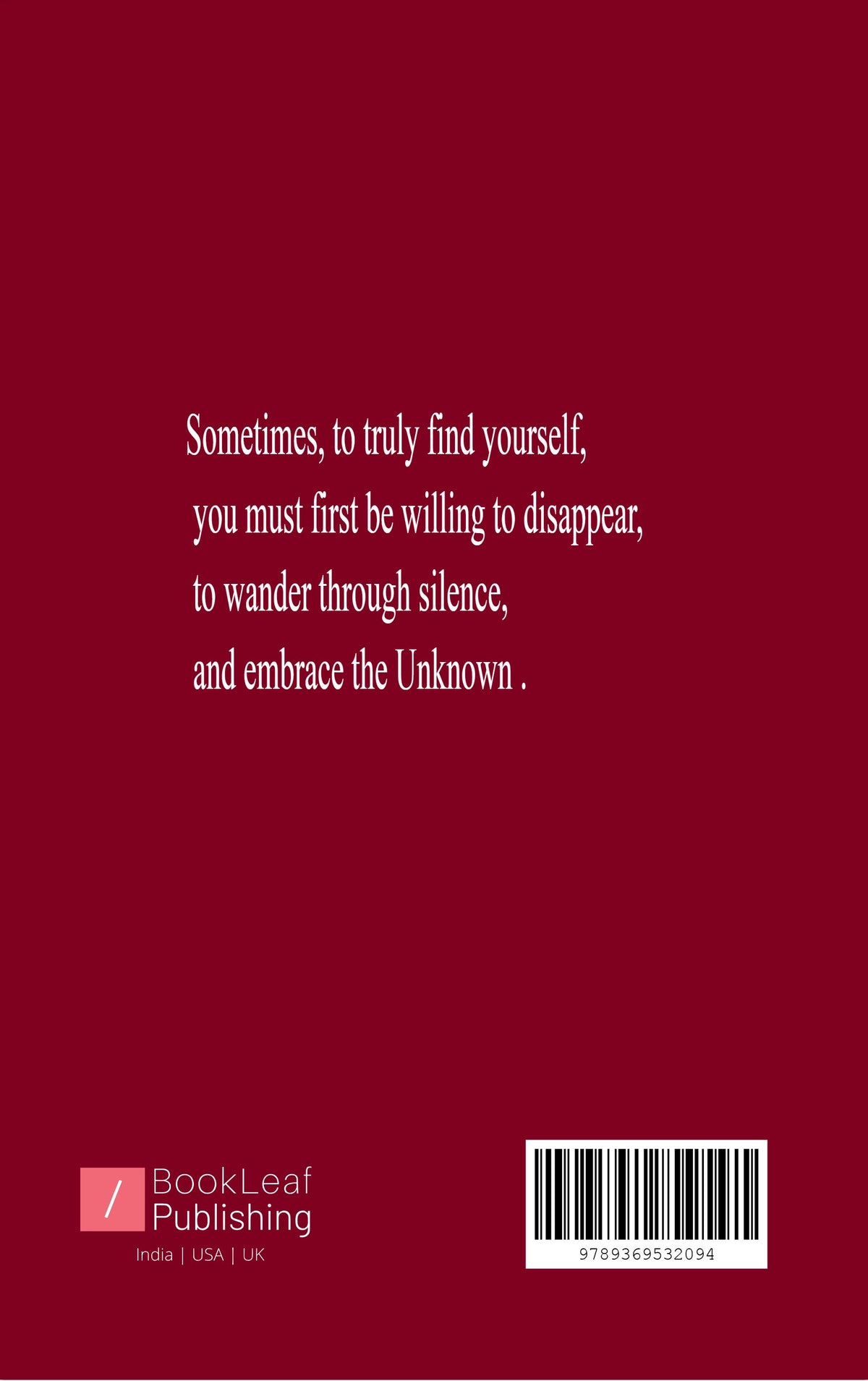 Better to Be Unknown