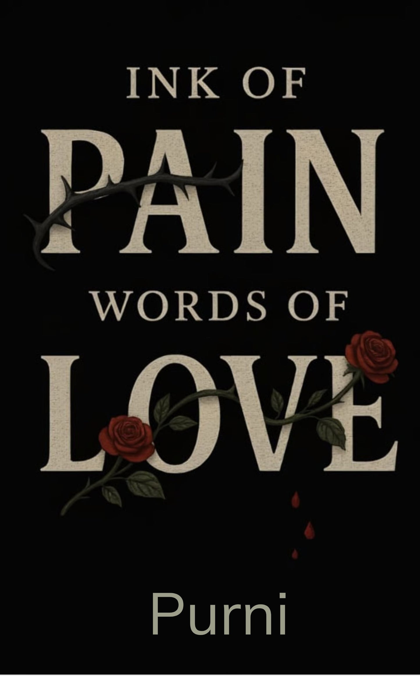 INK OF PAIN WORDS OF LOVE