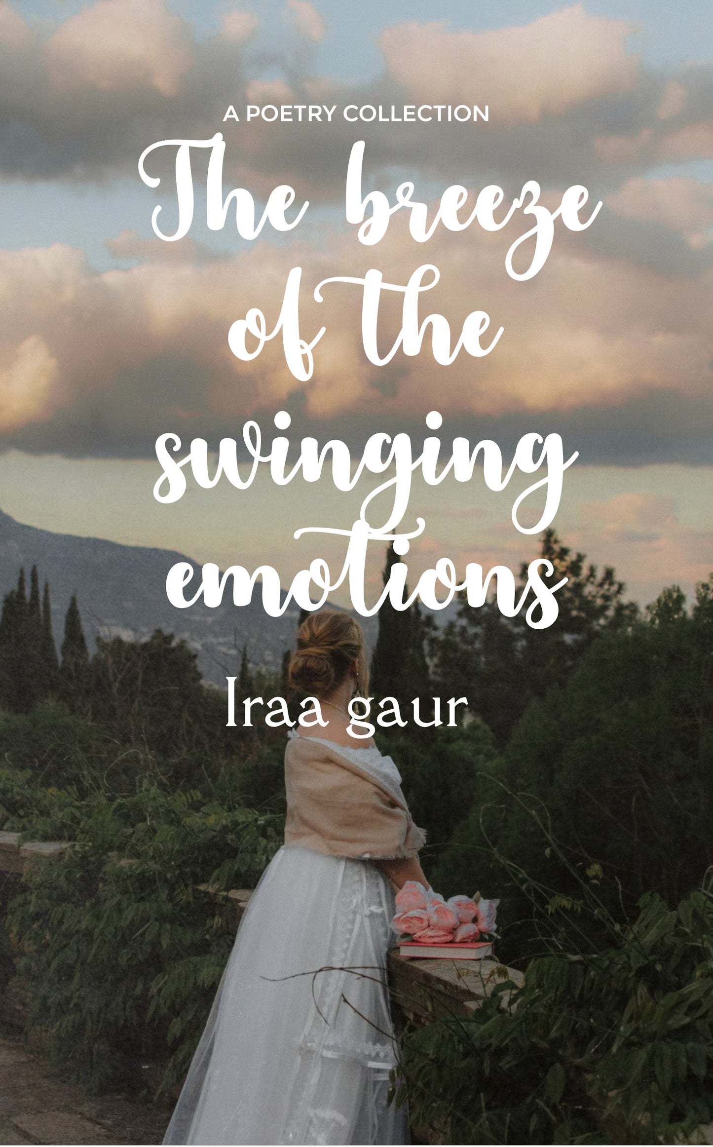 The breeze of the swinging emotions.