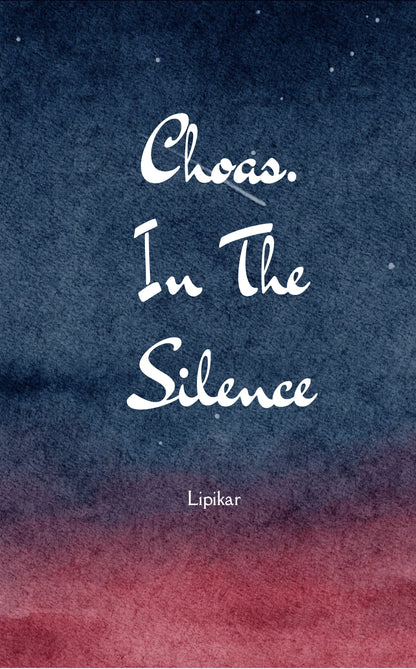 Chaos...In the Silence