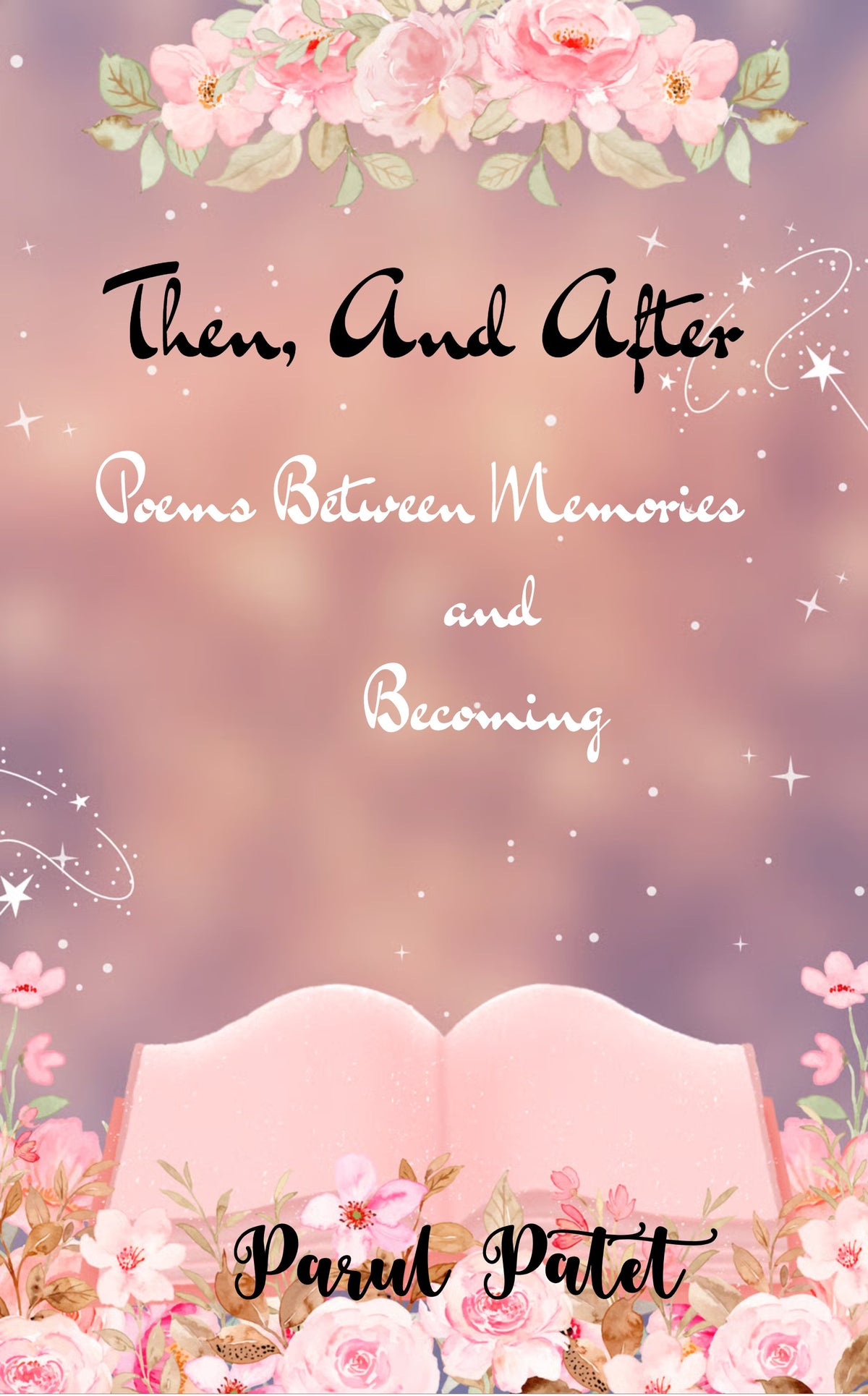 Then, and After