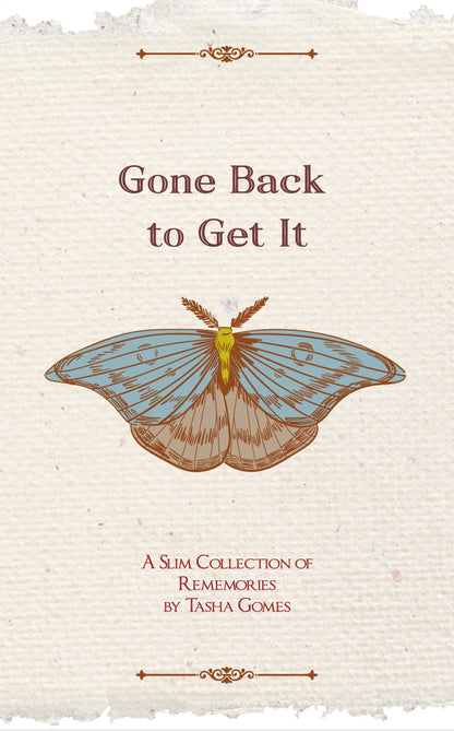 Gone Back to Get It