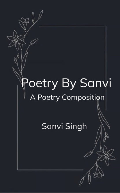 Poetry By Sanvi