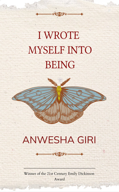 I WROTE MYSELF INTO BEING