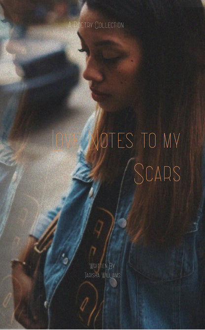 Love Notes to My Scars