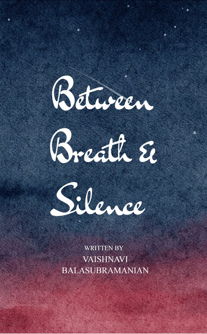Between Breath and Silence