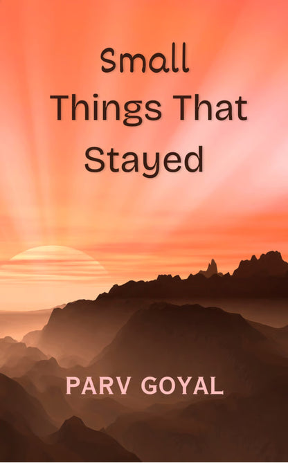 Small Things That Stayed