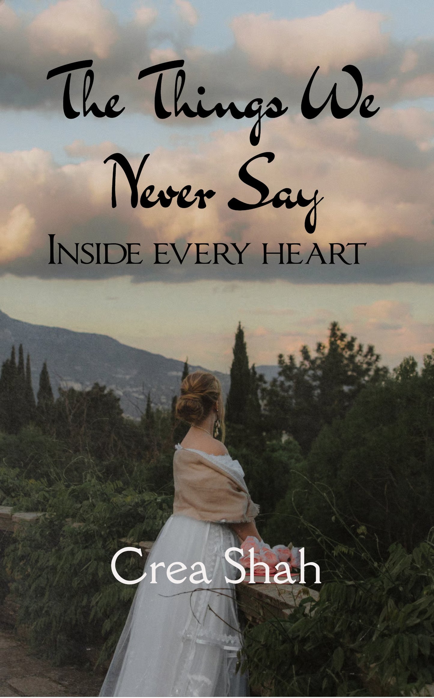 The Things We Never Say