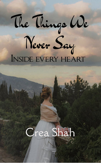 The Things We Never Say