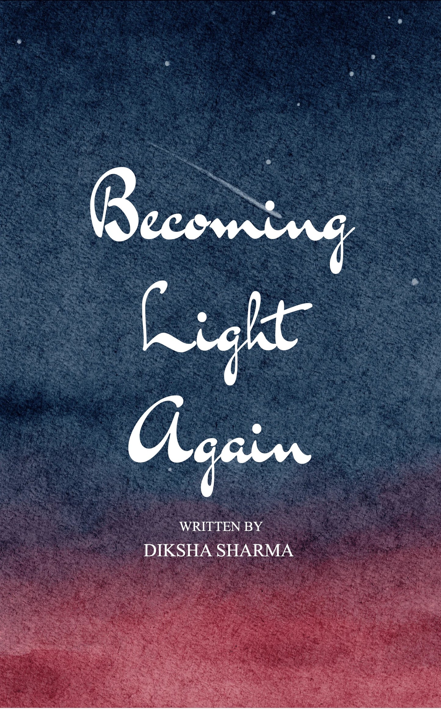Becoming Light Again