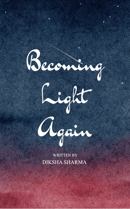 Becoming Light Again