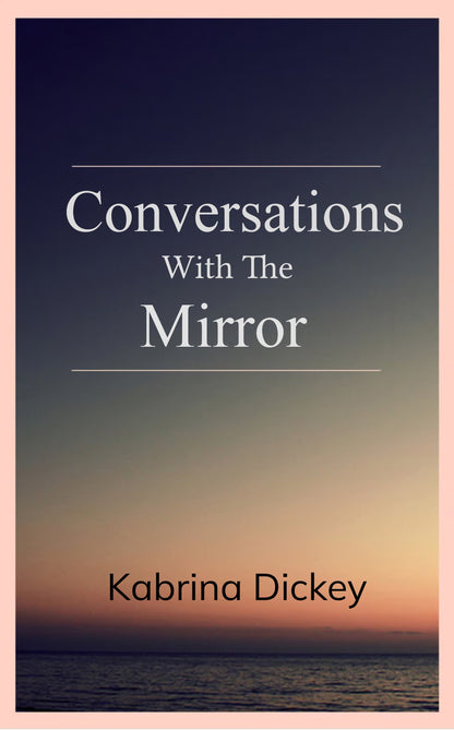 Conversations with the Mirror
