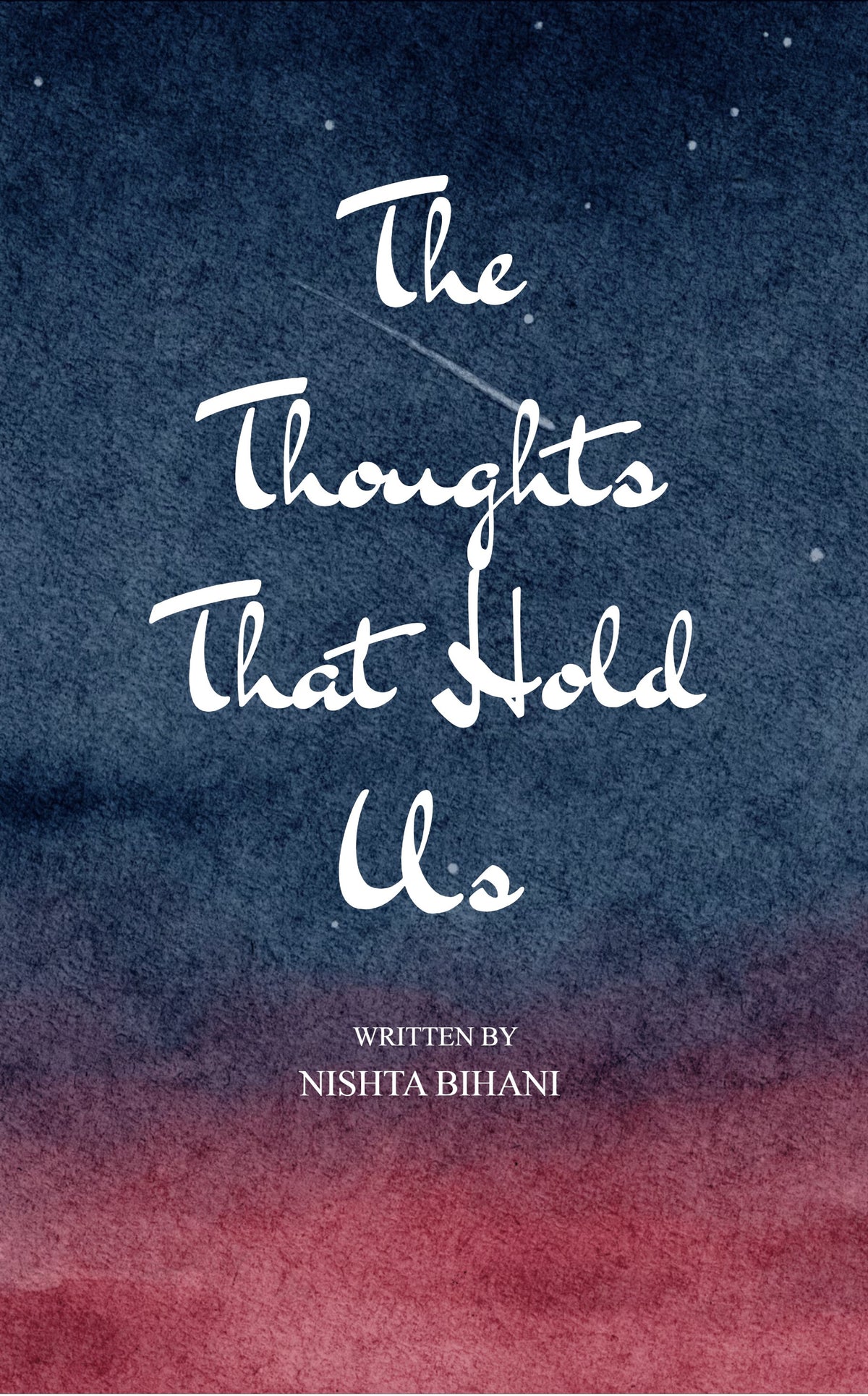 The Thoughts That Hold Us