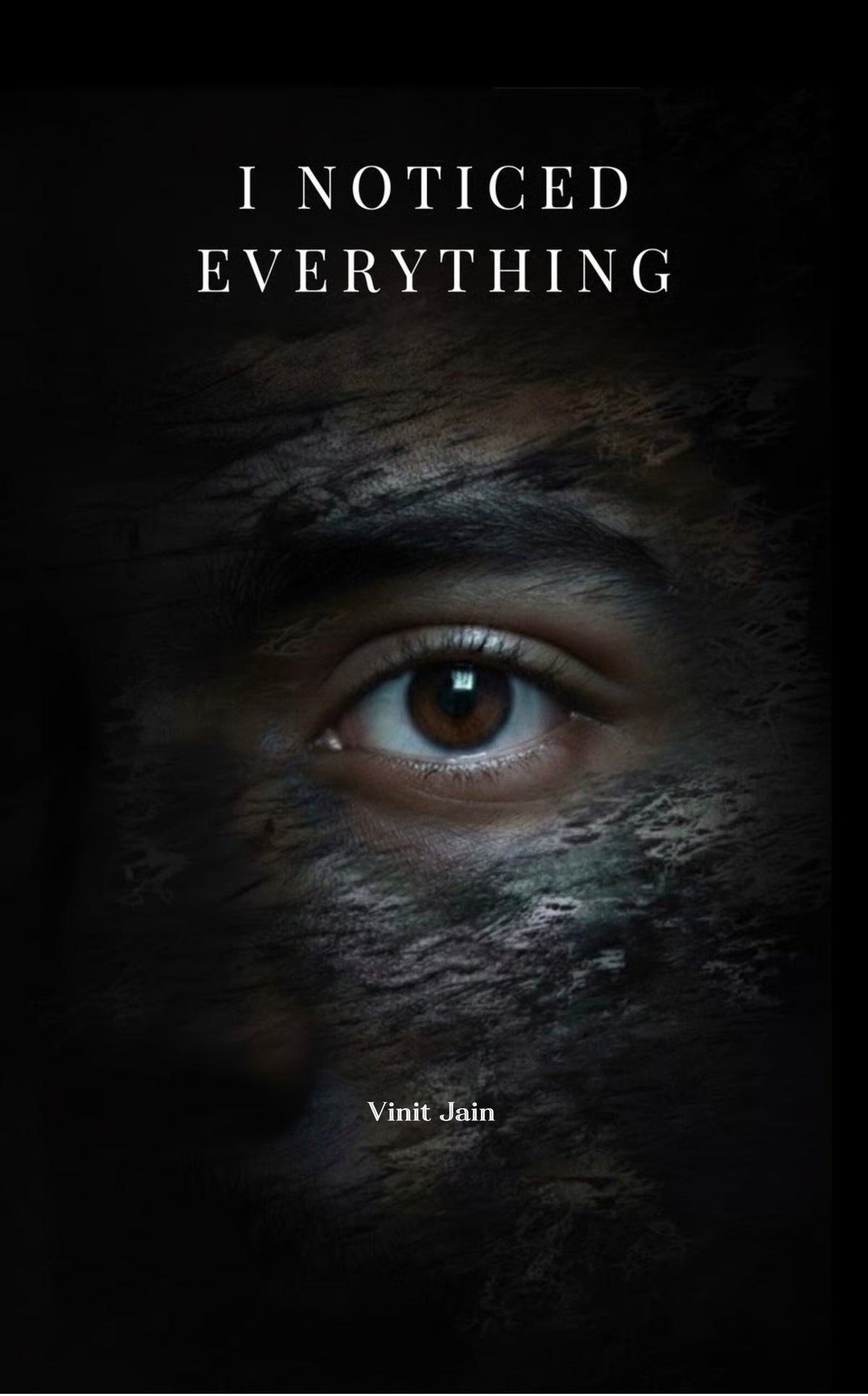 I NOTICED EVERYTHING