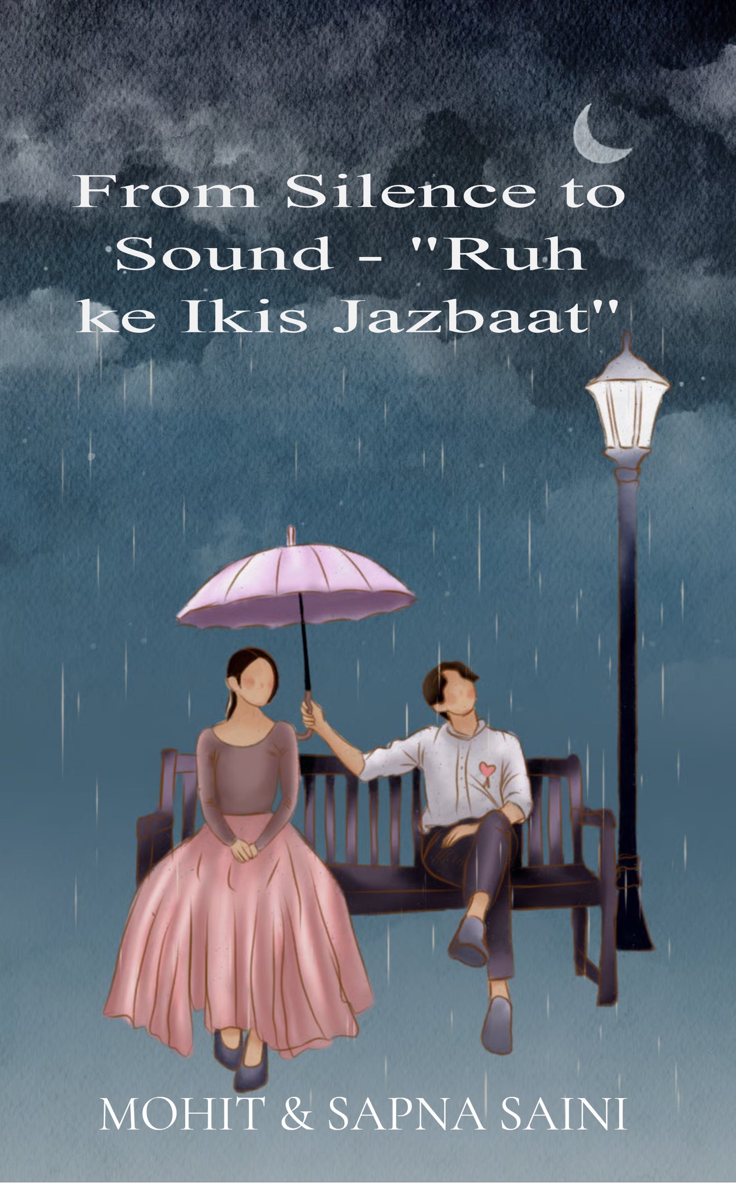 From Silence to Sound - Ruh ke Ikis Jazbaat