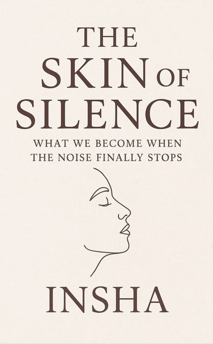 The Skin Of Silence