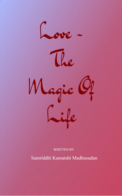 Love - The Magic of Life