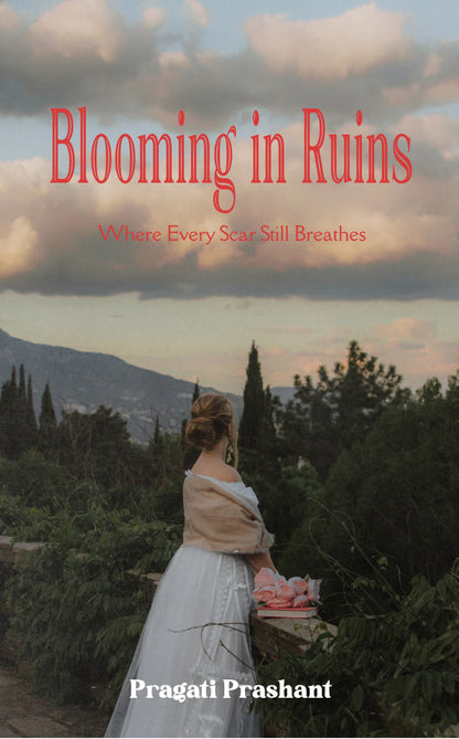 Blooming in Ruins