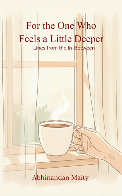 For the One Who Feels a Little Deeper