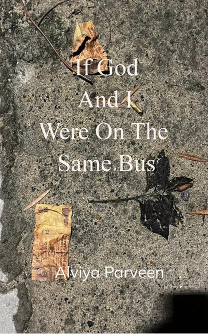 If God And I Were On The Same Bus