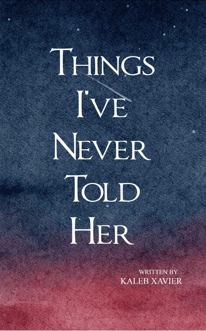 Things I’ve Never Told Her