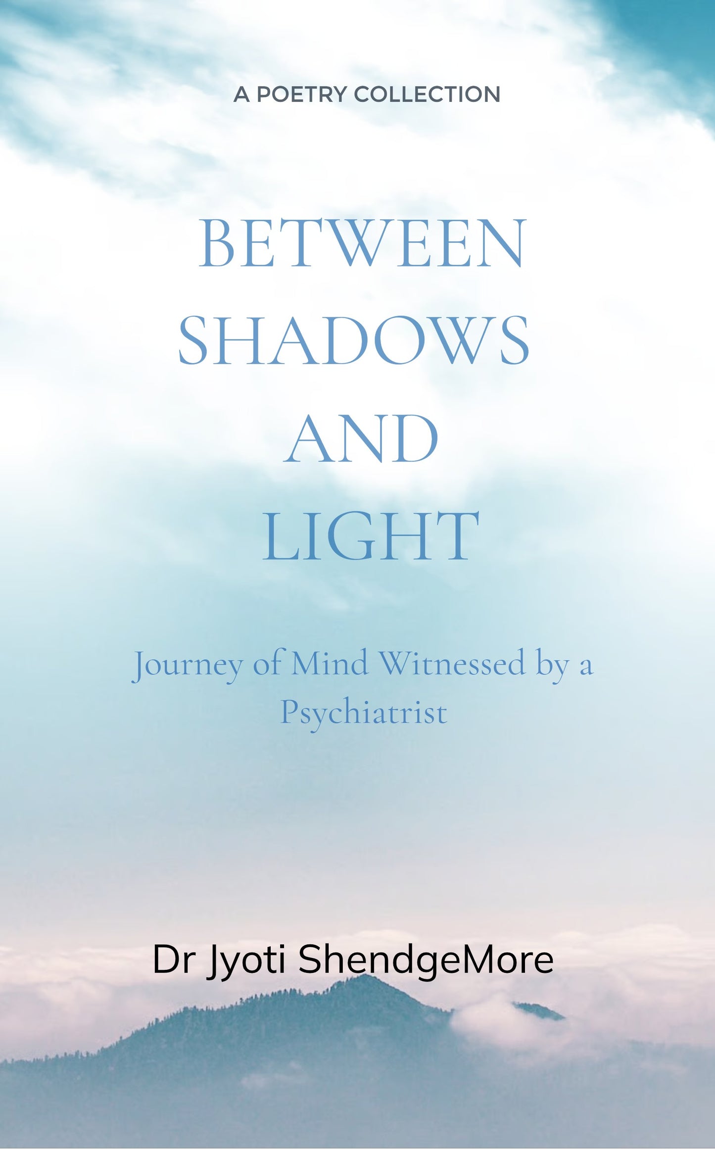 Between Shadows and Light
