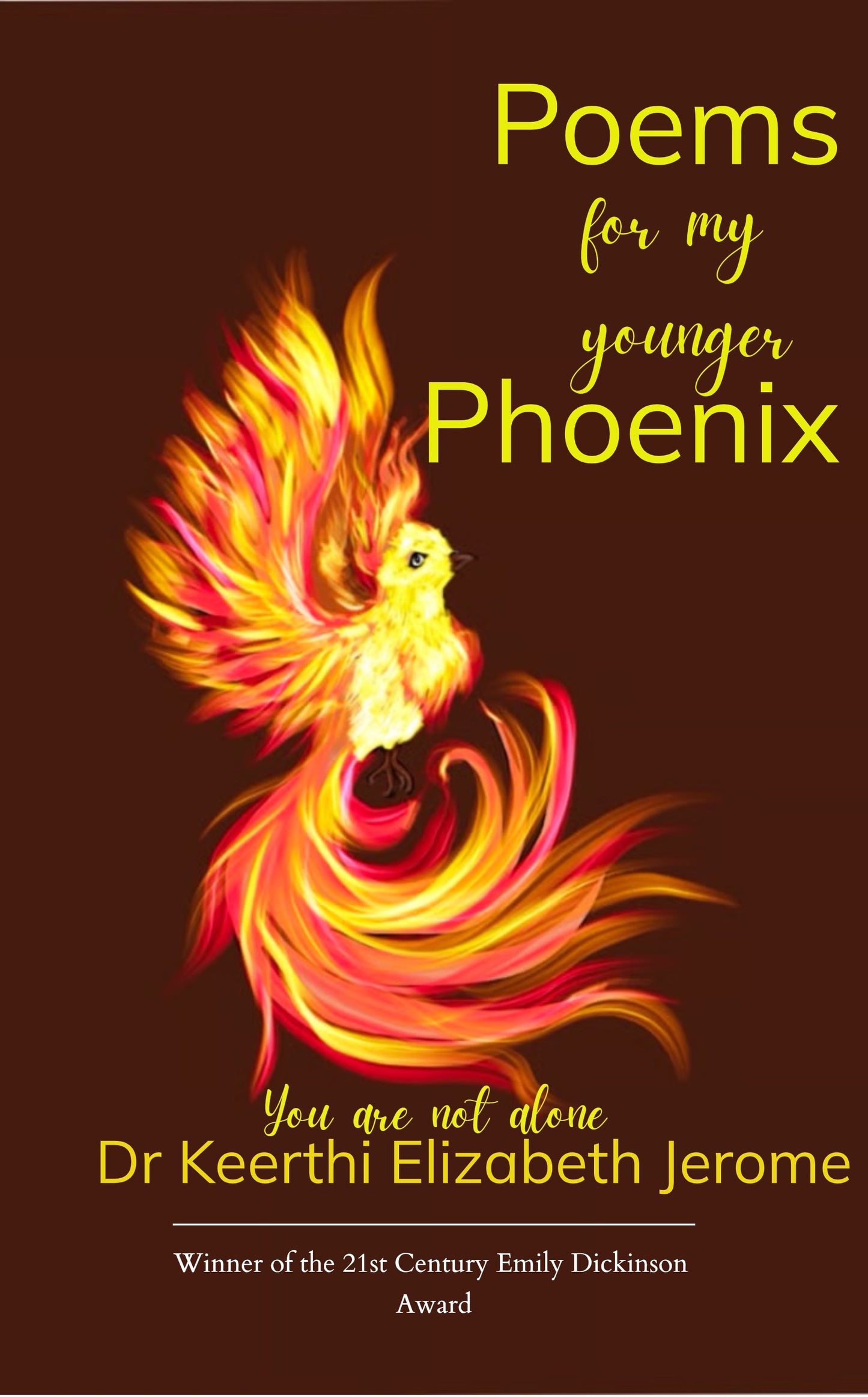 Poems for my younger Phoenix
