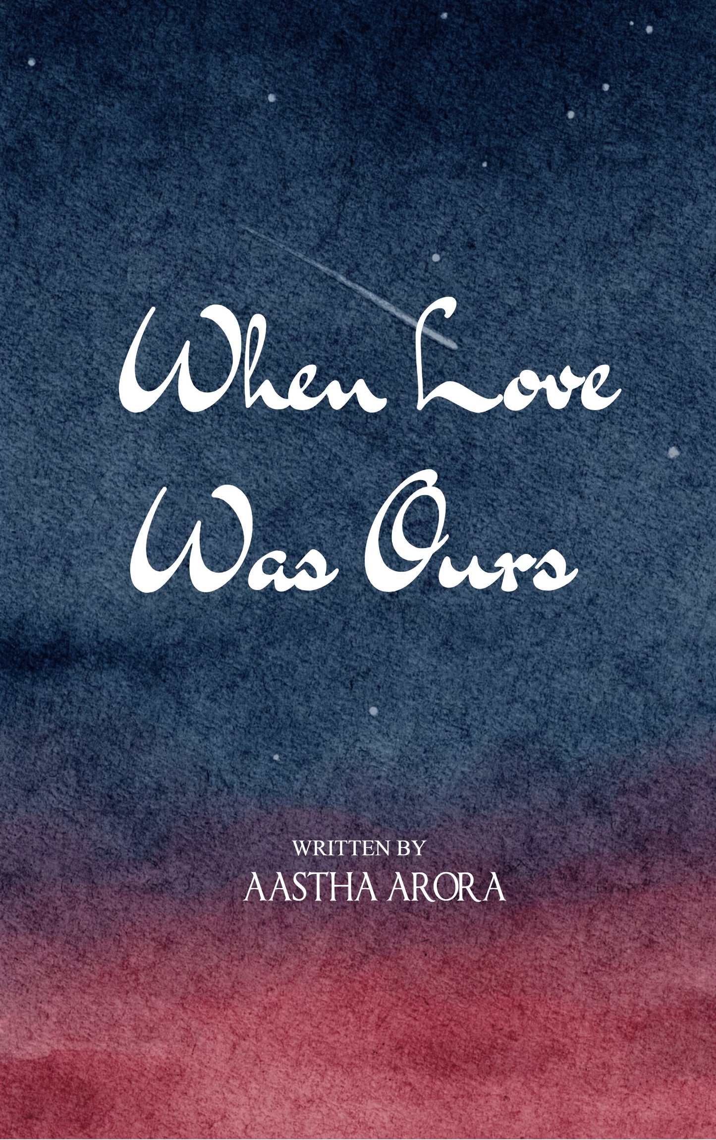 When Love Was Ours