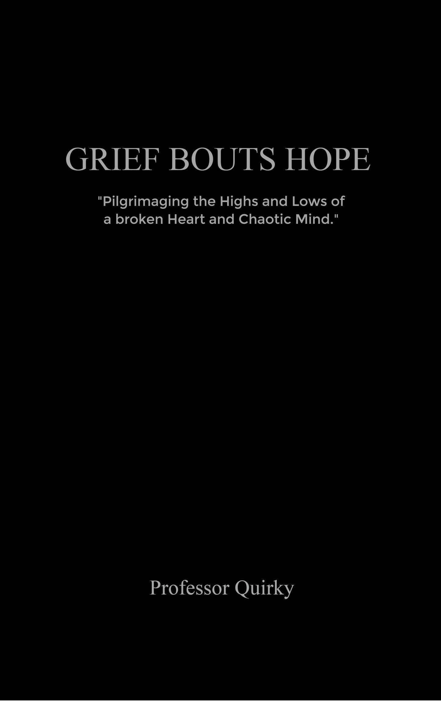 Grief Bouts Hope
