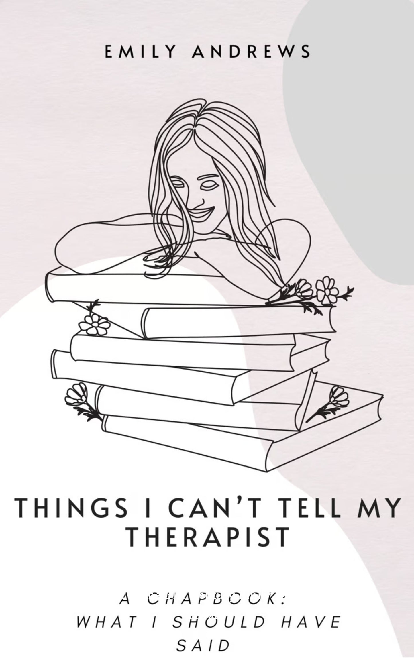 Things I Can’t Tell My Therapist