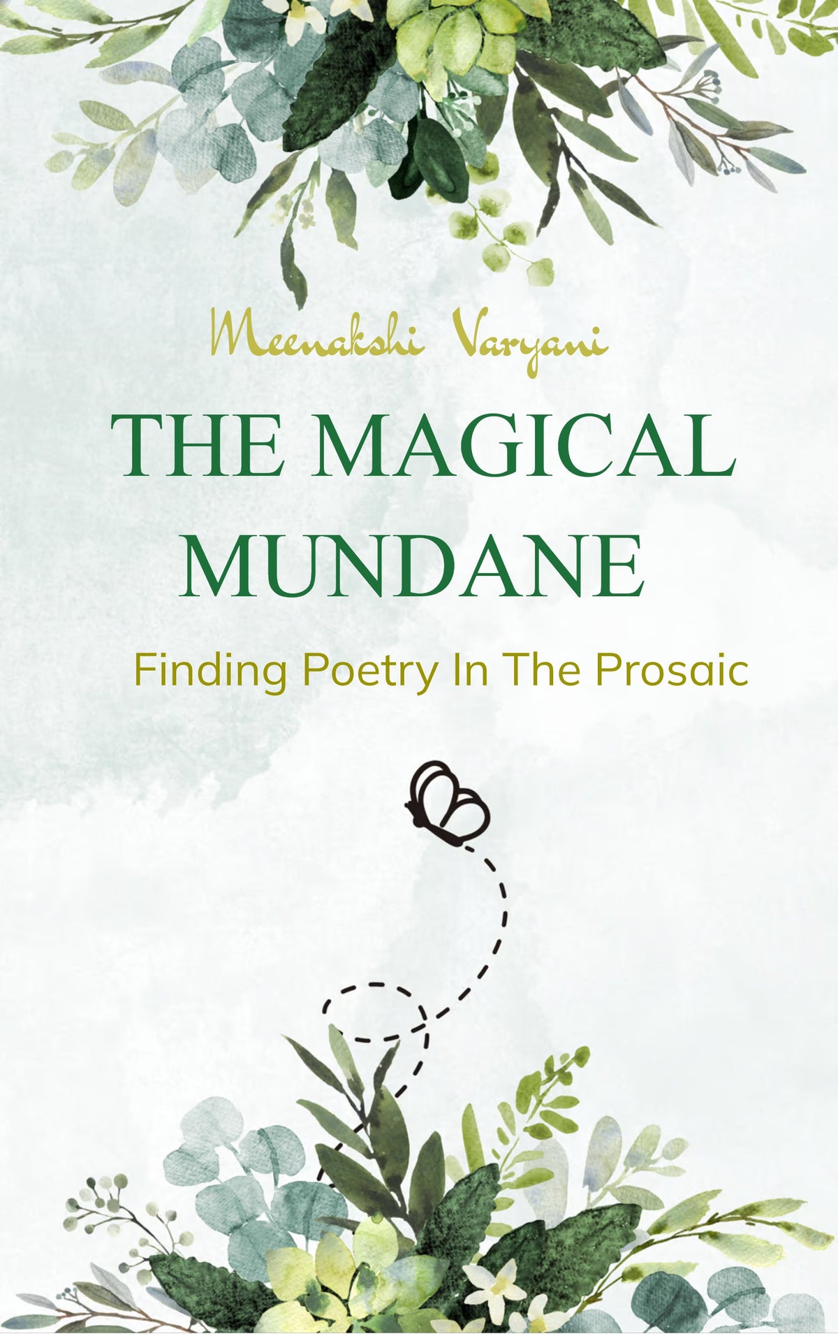 THE MAGICAL MUNDANE