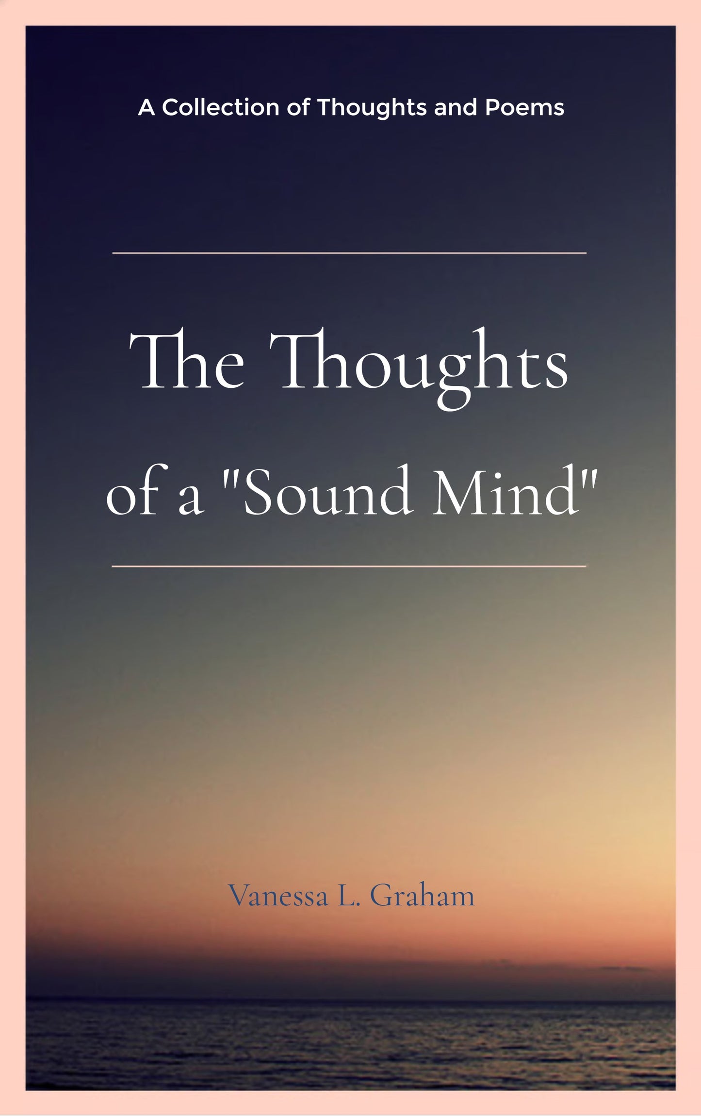 The Thoughts of a Sound Mind