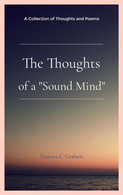 The Thoughts of a Sound Mind