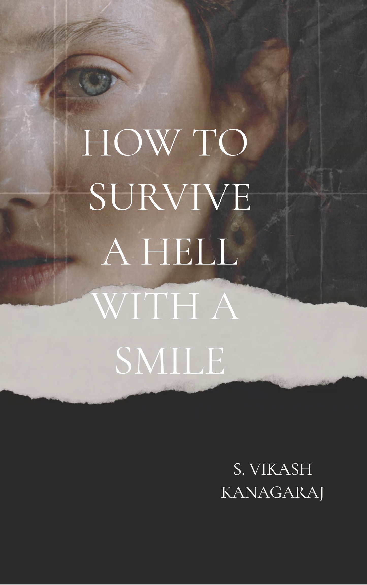 How to Survive a Hellhole With a Smile