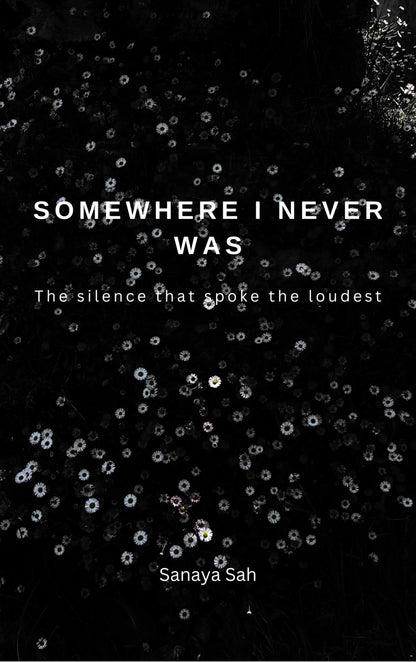 Somewhere I Never Was