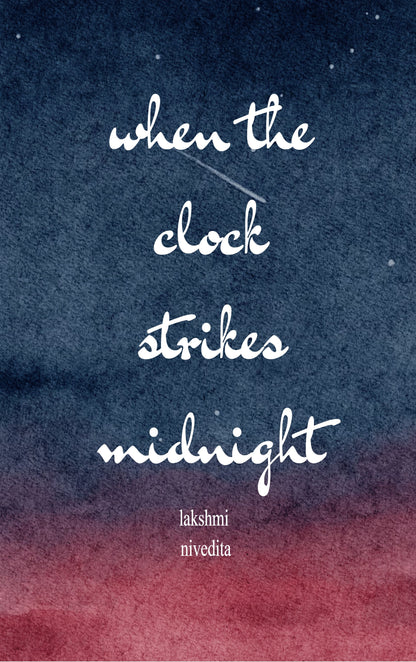 WHEN THE CLOCK STRIKES MIDNIGHT