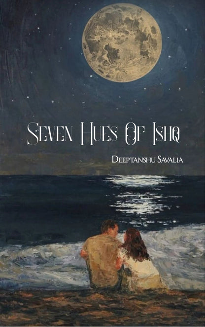 Seven Hues of Ishq