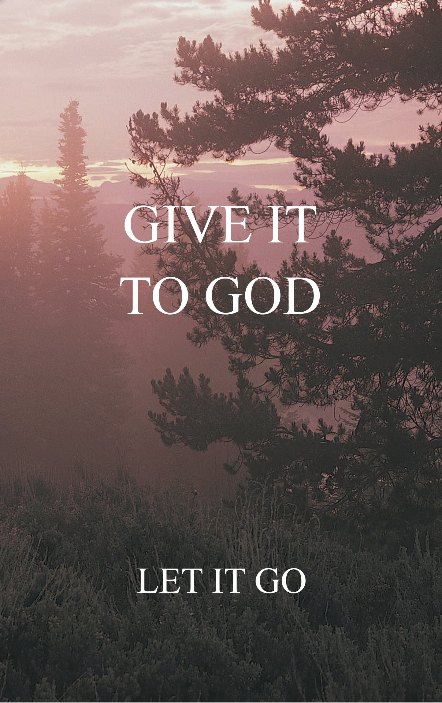 Give it to God