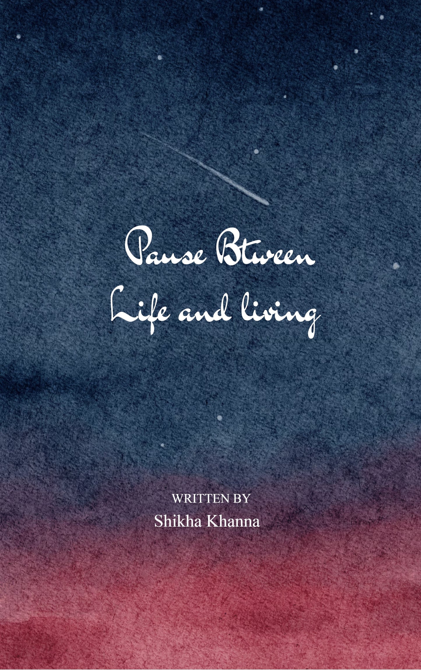 Pause Between Life and living