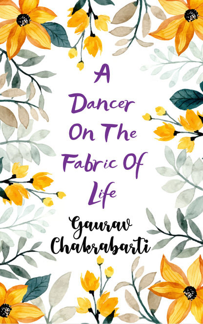 A Dancer On The Fabric Of Life
