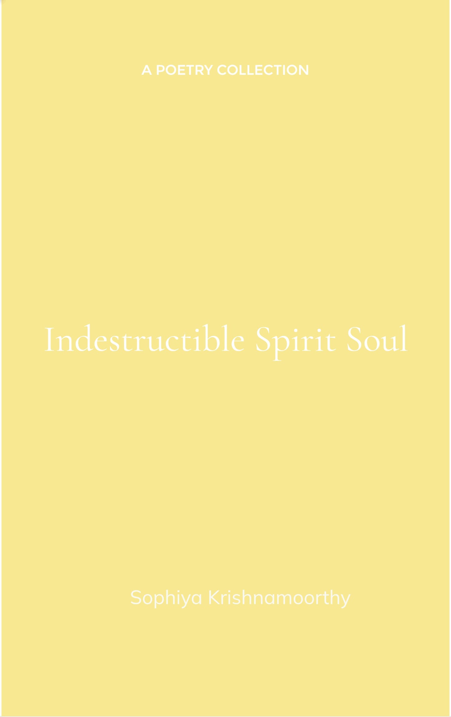 The indestructible spirit soul