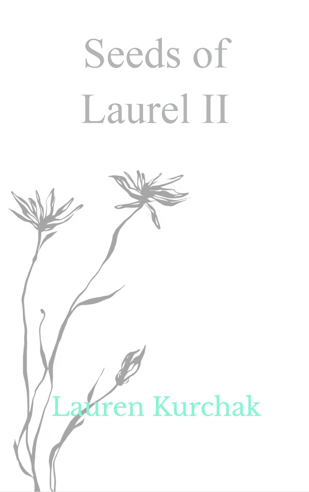 Seeds of Laurel II