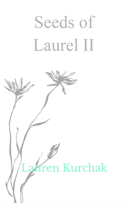 Seeds of Laurel II