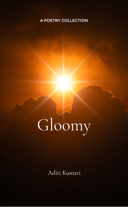 Gloomy
