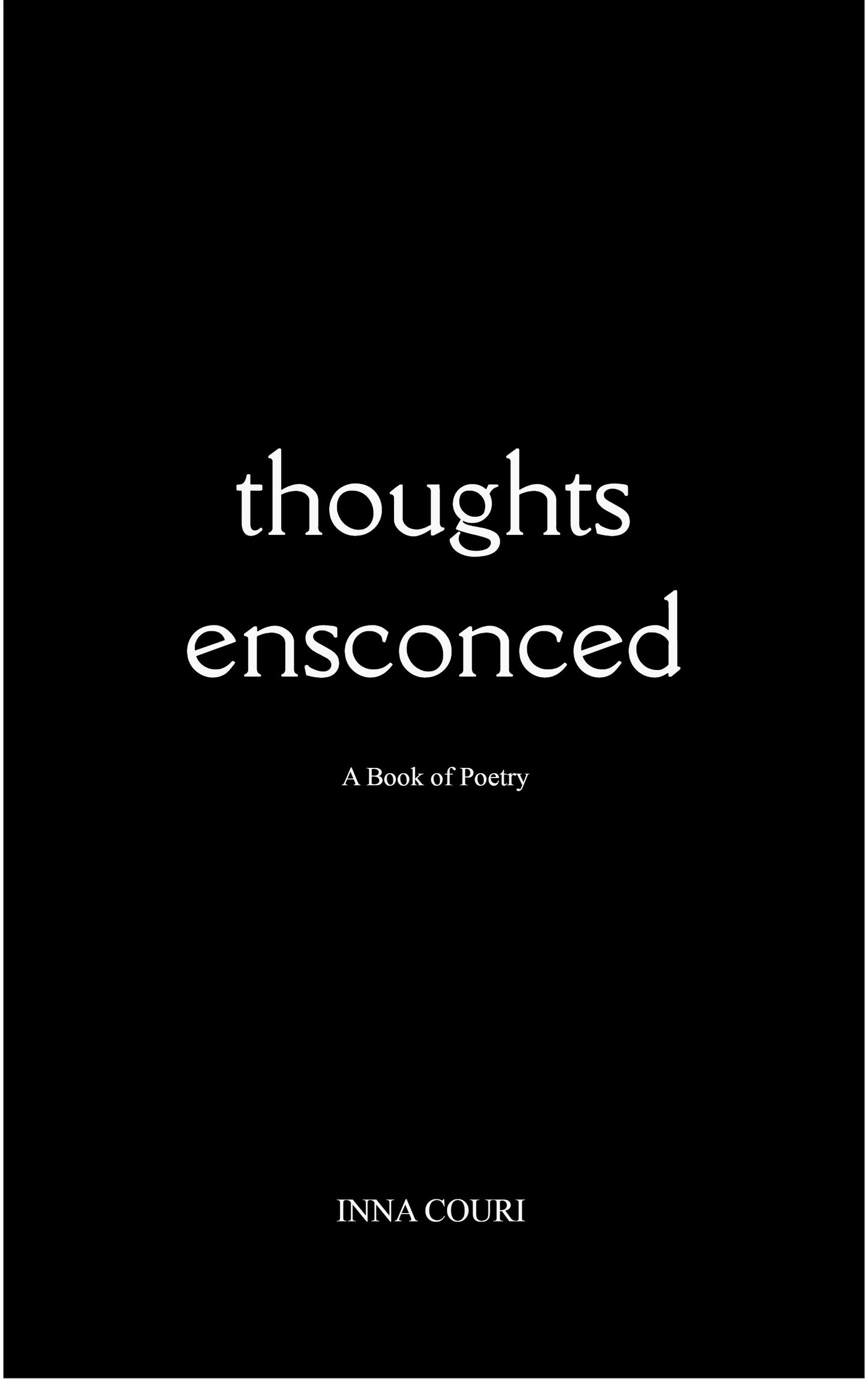 Thoughts Ensconced