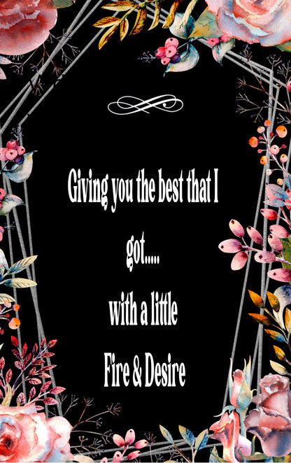 Giving you the best that I got.....
