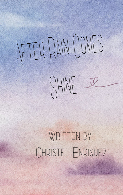 After Rain Comes Shine
