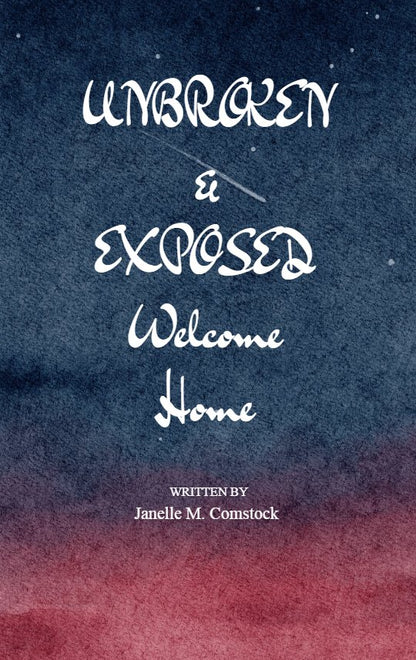 UNBROKEN & EXPOSED