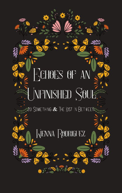 Echoes of an Unfinished Soul