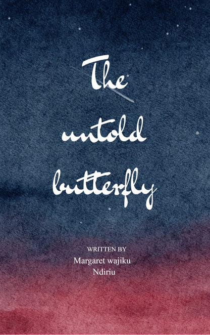 The untold Butterfly